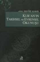 Kur’an’ın Tarihsel ve Evrensel Okunuşu