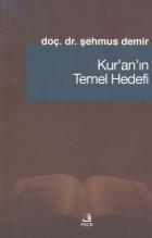 Kur’an’ın Temel Hedefi
