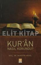 Kur’an Nasıl Korundu?
