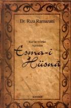 Kur’an ve İrfan Açısından Esma-i Hüsna (1. Hamur)