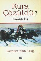 Kura Çözüldü 3 - Kızaktaki Ölü