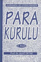Kuramda ve Uygulamada Para Kurulu