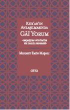 Kuran Anlaşılmasında Gai Yorum