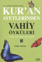 Kuran Ayetlerinden Vahiy Öyküleri-3