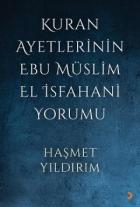 Kuran Ayetlerinin Ebu Müslim El İsfahani Yorumu