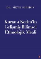 Kuran-ı Kerim’in Gelişmiş Bilimsel Etimolojik Meali