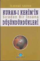 Kuran-ı Kerim’in Sıradan Bir İnsana Düşündürdükleri