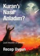 Kuran’ı Nasıl Anladım