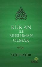 Kuran İle Müslüman Olmak