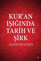 Kuran Işığında Tarih ve Şirk