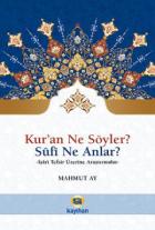 Kur'an Ne Söyler Sufi Ne Anlar