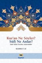 Kur'an Ne Söyler Sufi Ne Anlar