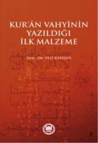 Kuran Vahyinin Yazıldığı İlk Malzeme