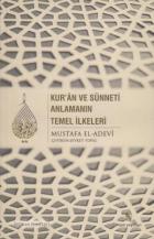 Kuran ve Sünneti Anlamanın Temel İlkeleri