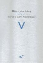 Kur'ana Göre Araştırmalar 5