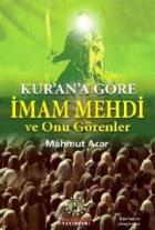 Kur'an'a Göre İmam Mehdi ve Onu Görenler