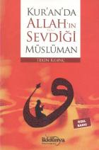 Kuranda Allahın (C.C.) Sevdiği Müslüman