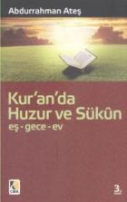 Kuranda Huzur ve Sükun