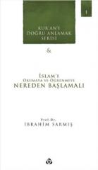 Kuranı Doğru Anlamak Serisi 1 Nereden Başlamalı