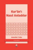 Kur'an'ı Nasıl Anladılar