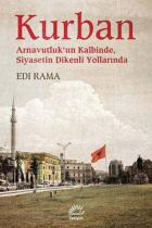Kurban Arnavutlukun Kalbinde Siyasetin Dikenli Yollarında