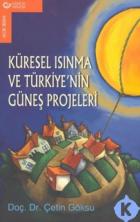 Küresel Isınma ve Türkiye’nin Güneş Projeleri
