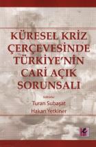 Küresel Kriz Çevresinde Türkiye'nin Cari Açık Sorunsalı