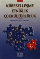 Küreselleşme Etniklik Çokkültürlülük