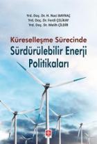 Küreselleşme Sürecinde Sürdürülebilir Enerji Politikaları