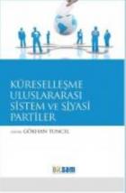 Küreselleşme Uluslararası Sistem ve Siyasi Partiler