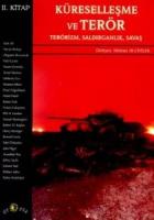 Küreselleşme ve Terör Terörizm, Saldırganlık, Savaş 2. Kitap