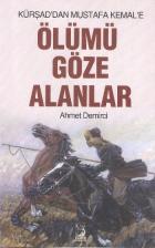 Kürşaddan Mustafa Kemale Ölümü Göze Alanlar