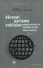 Kürsel Parlama Noktaları-Emperyalizme ve Neoliberalizme Karşı Tepkiler