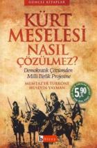 Kürt Meselesi Nasıl Çözülmez