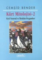 Kürt Mitolojisi - 2 Kral Nemrud ve İbrahim Peygamber