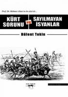 Kürt Sorunu ve Sayılmayan İsyanlar