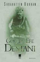 Kurtuluş Savaşında Gökçen Efe Destanı