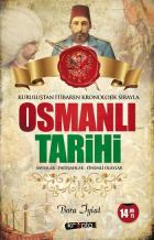 Kuruluştan İtibaren Kronolik Sırayla Osmanlı Tarihi