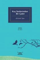 Kuş Seslerinden Bir Çadır