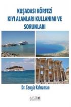 Kuşadası Körfezi Kıyı Alanları Kullanımı ve Sorunları