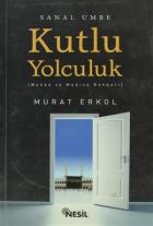Kutlu Yolculuk - Sanal Umre