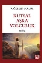 Kutsal Aşka Yolculuk