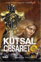 Kutsal Cesaret 2. Hamle