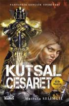 Kutsal Cesaret İlk Hamle