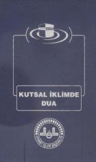 Kutsal İklimde Dua