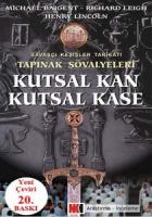 Kutsal Kan Kutsal Kase Tapınak Şövalyeleri Savaşçı Keşişler Tarikatı