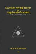 Kuvvetler Ayrılığı Teorisi ve Uygulamalı Örnekleri