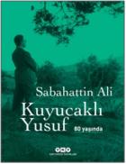 Kuyucaklı Yusuf 80 Yaşında (Özel Baskı)