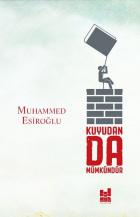 Kuyudan da Mümkündür