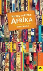 Kuzey ve Orta Afrika-Alternatif Bir Gezi Rehberi